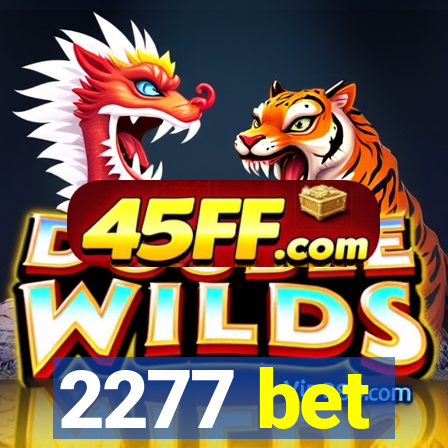 2277 bet
